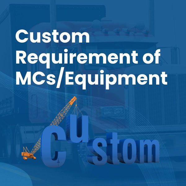 Custom Requirement of MCs/Equipment